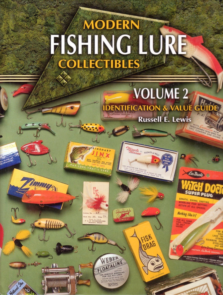 Modern Fishing Lure Collectibles Volume 2 - Russell E Lewis - Spinoza Rod  Company